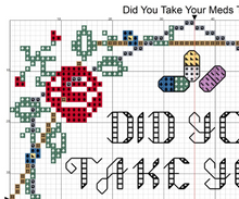 Did You Take Your Meds Today? Cross Stitch Pattern